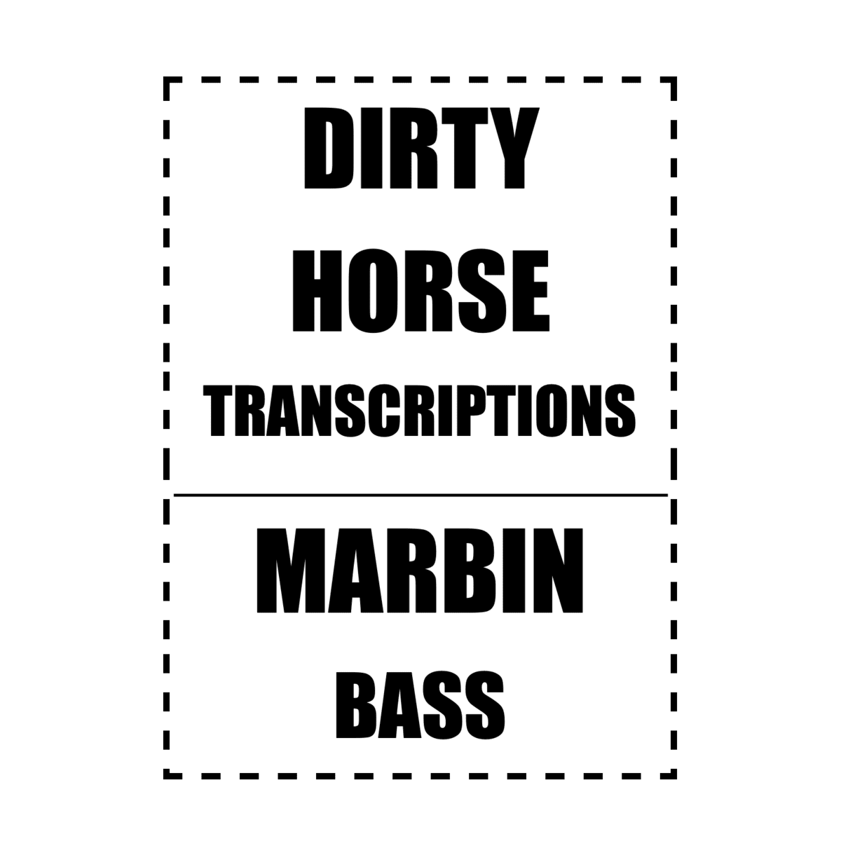 Dirty Horse - Full Transcriptions